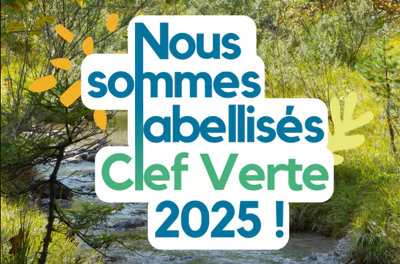 Nous sommes labellisés Clef Verte ! Nous sommes labellisés Clef Verte !